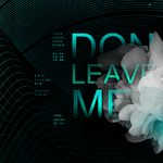 Don't Leave Me专辑