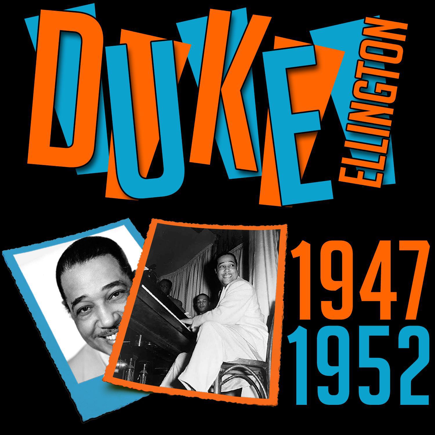 Duke Ellington 1947-1952专辑