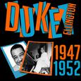 Duke Ellington 1947-1952