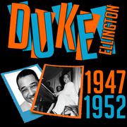 Duke Ellington 1947-1952