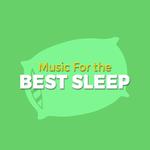 Music for the Best Sleep专辑