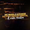 MC Murilo Azevedo - A Vida Mudou