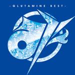 み -GLUTAMINE BEST-(初回限定盤)专辑
