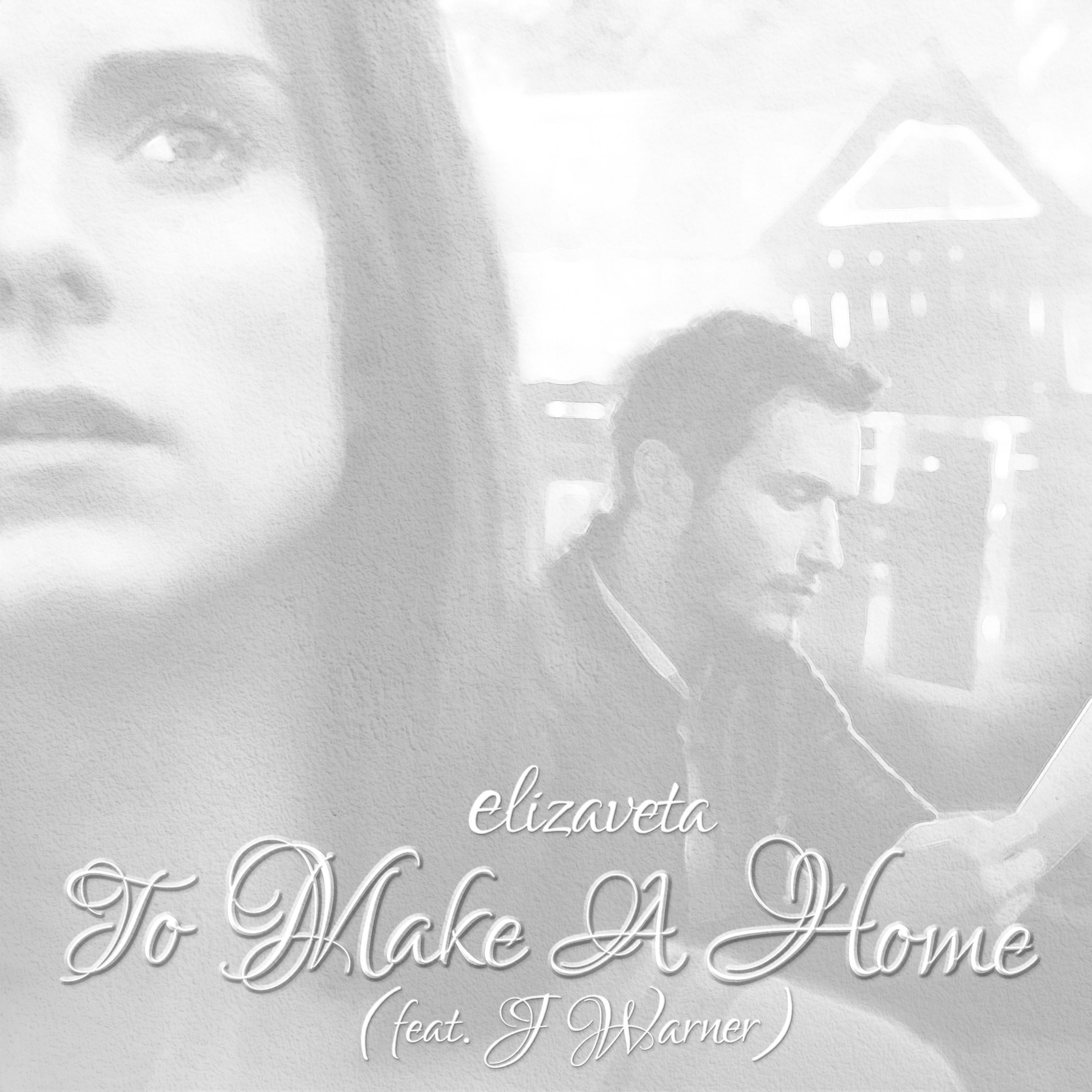 To Make a Home (feat. J Warner)