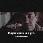 Maybe death is a gift.专辑