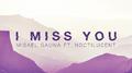 I Miss You (feat. Noctilucent) [Manu Lei Remix]专辑