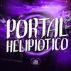 DJ FP - Portal Helipiótico (Super Slowed)
