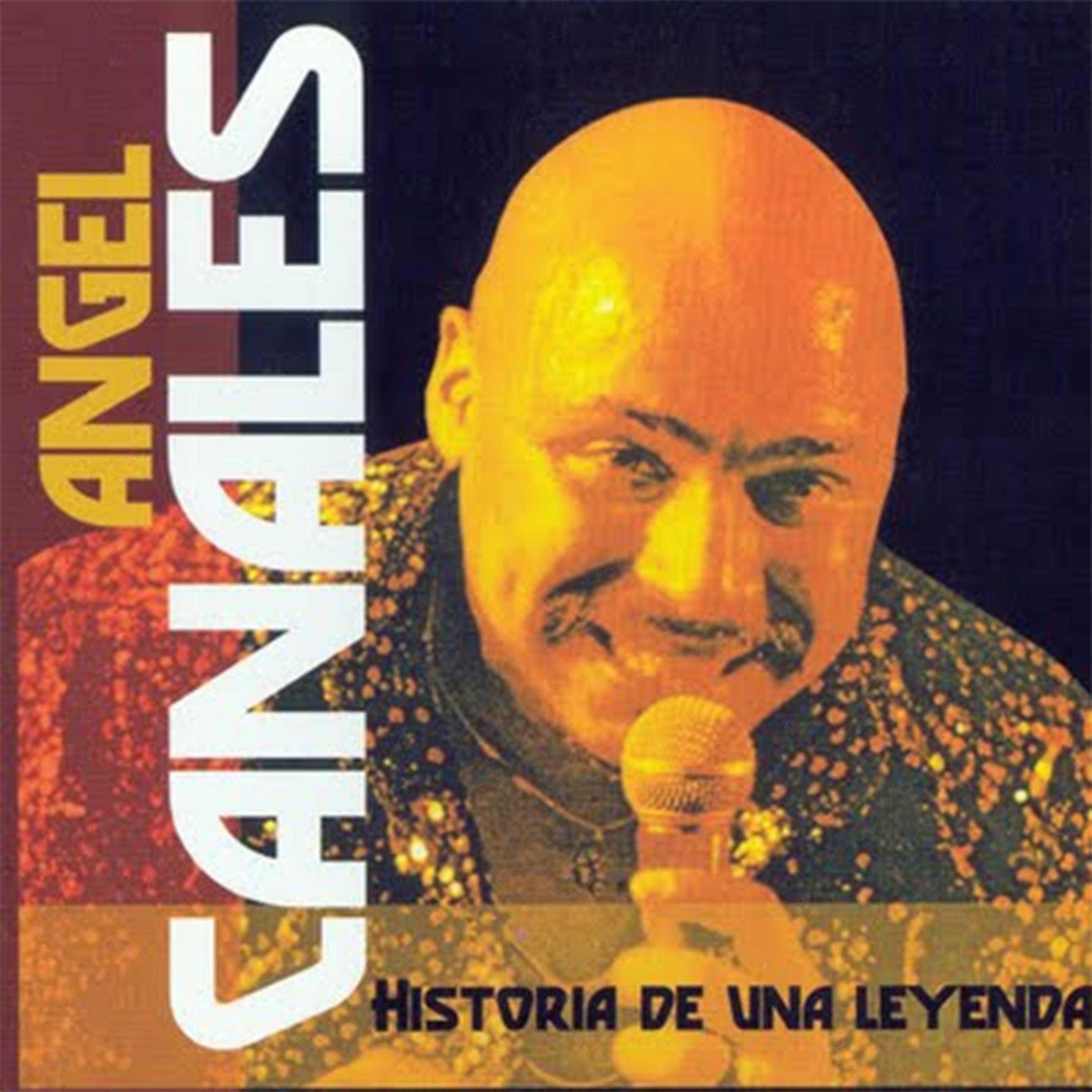 Ángel Canales Historia de una Leyenda