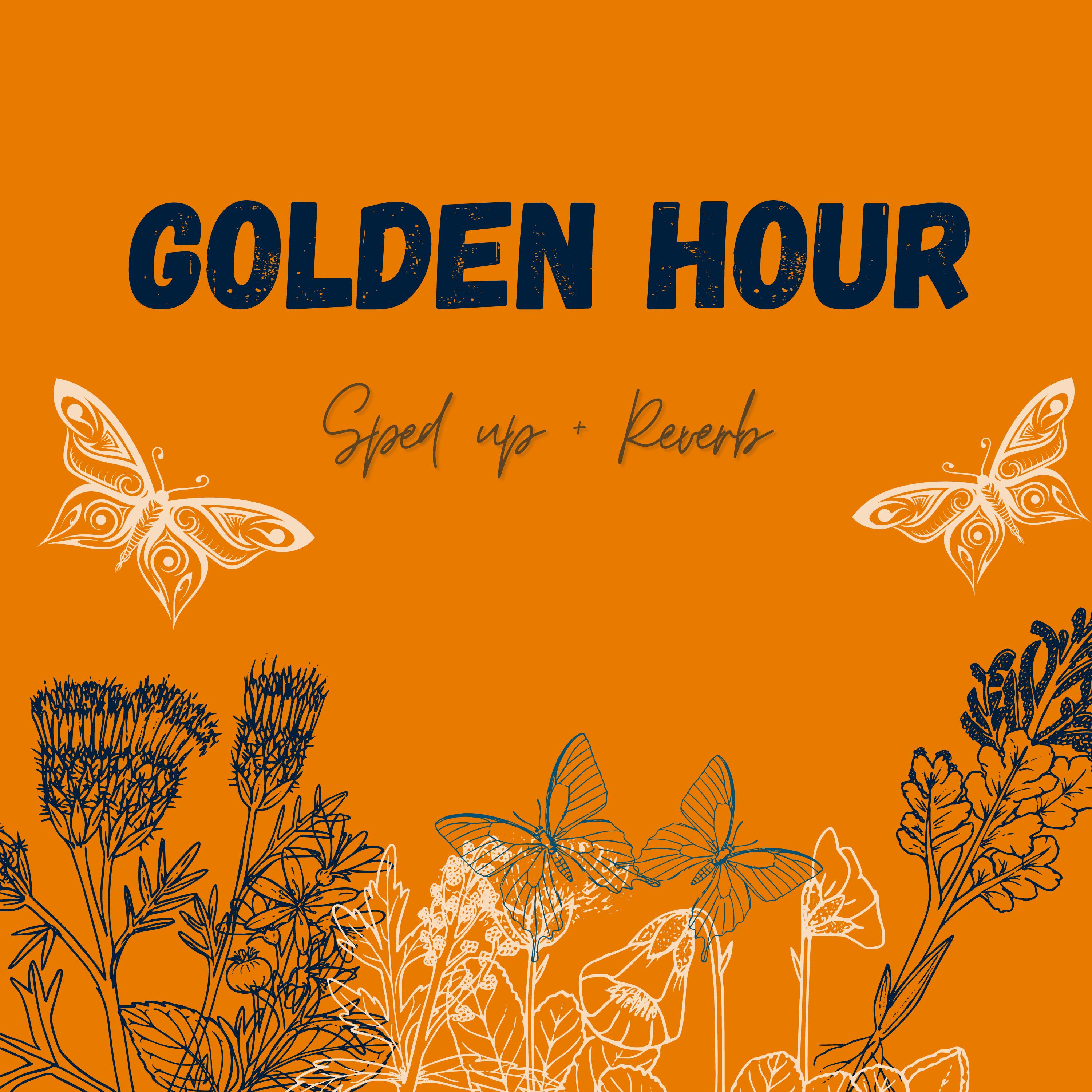 Golden Hour (sped up + reverb) [Remix]