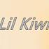 Lil Kiwi