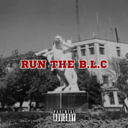 RUN THE B.L.C