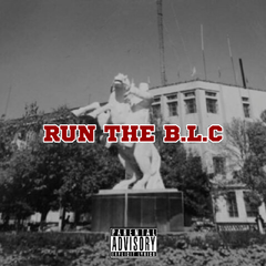 RUN THE B.L.C