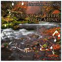 Natural Sounds: Sounds of River with Music专辑