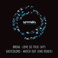 Love So True VIP / Watch Out (Enei Remix)