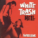 White Trash Hell专辑