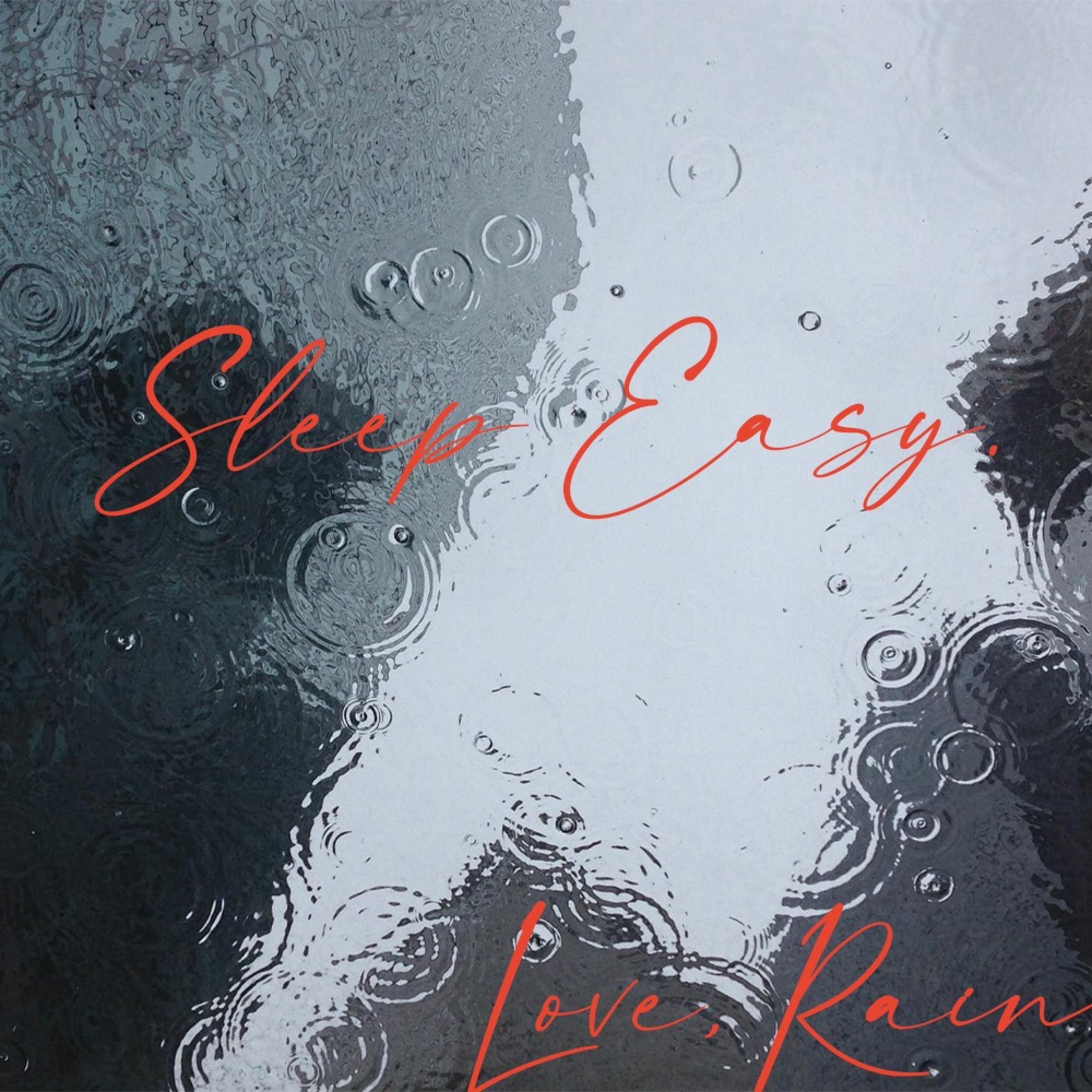 Eli Love - Sleep Easy, Love Rain