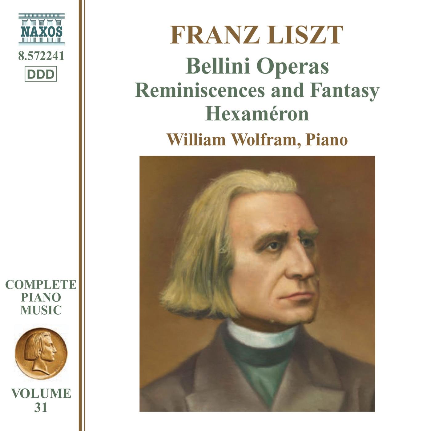 LISZT, F.: Bellini Operas (Liszt Complete Piano Music, Vol. 31)