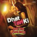 Dhat Teri Ki (From "Gori Tere Pyaar Mein")