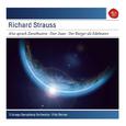 Strauss: Also sprach Zarathustra, Op. 30; Don Juan, Op. 20; Le Bourgeois Gentilhomme: Suite, Op. 60 