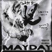 Chase B Sheck Wes Young Thug-MAYDAY