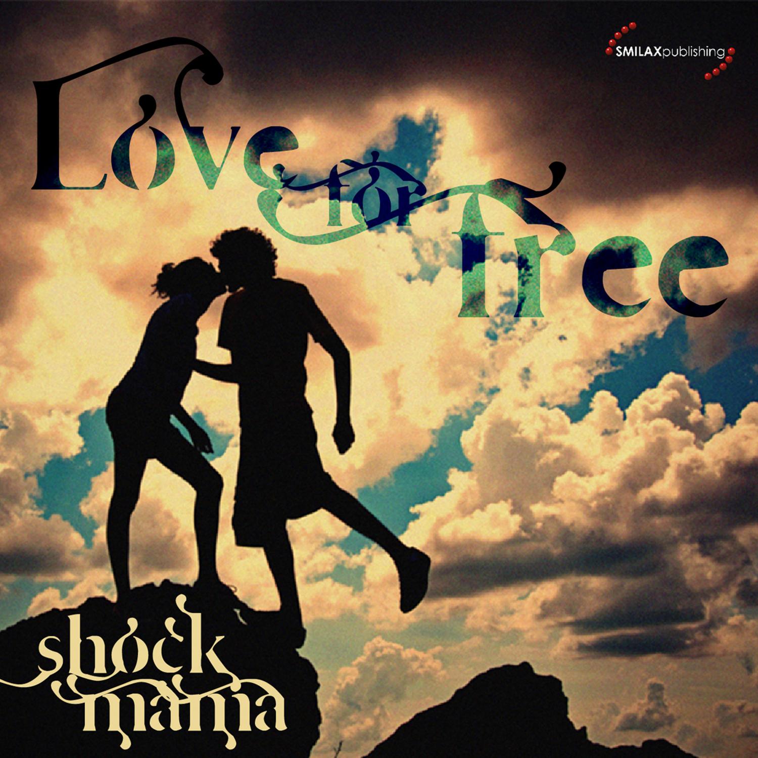 Shock Mama - Love for Free (Club Mix)