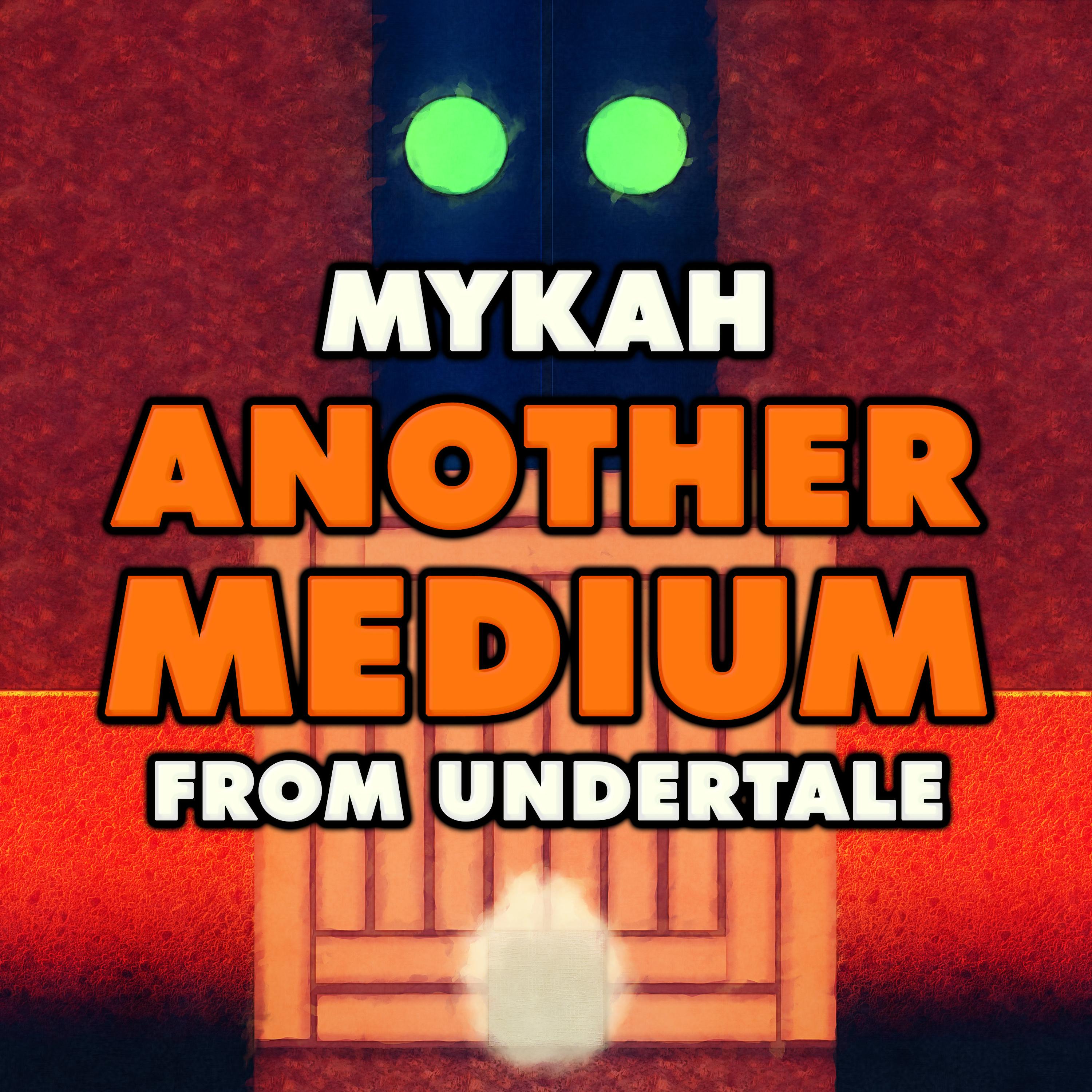 Another Medium (From "Undertale")