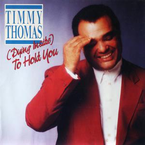 (Dying Inside) To Hold You - Timmy Thomas (Karaoke Version) 带和声伴奏