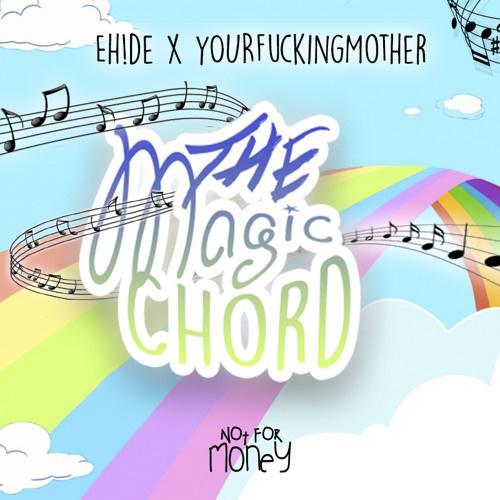 EH!DE - The Magic Chord