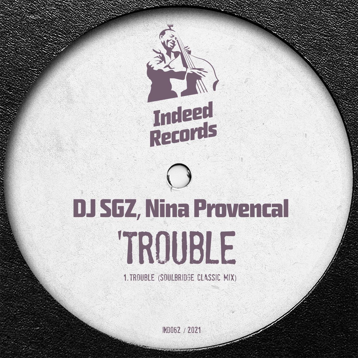 DJ SGZ - Trouble (Soulbridge Classic Mix)