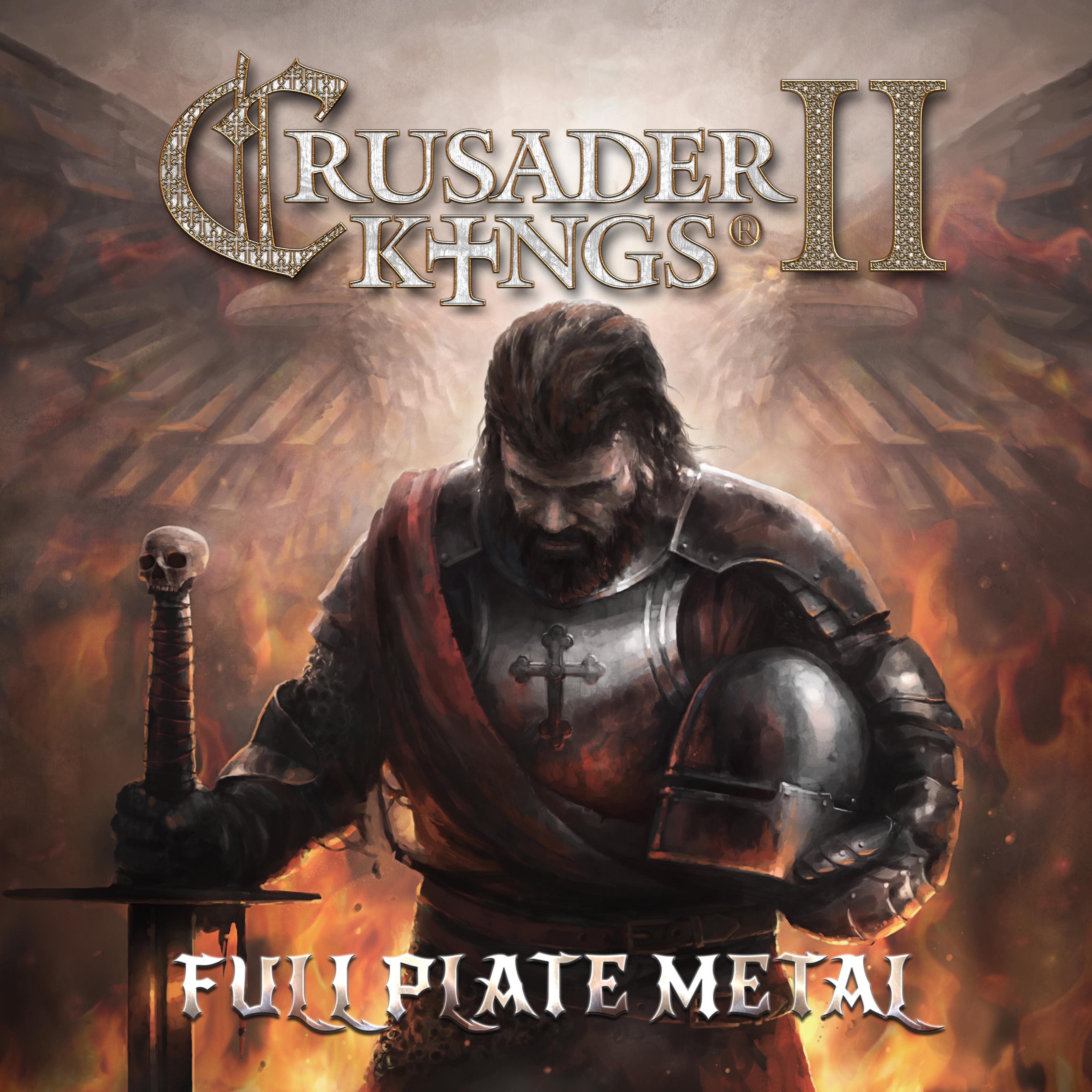 Crusader Kings 2: Full Plate Metal (Original Expansion Soundtrack)
