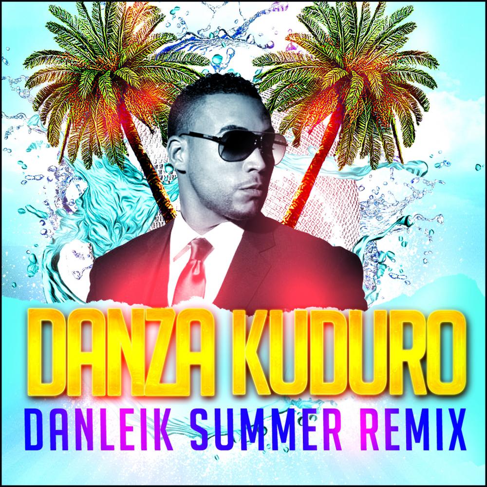 Danza Kuduro (Danleik Summer Remix)专辑