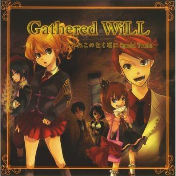 Gathered WiLL