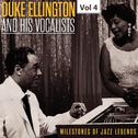 Milestones of Jazz Legends - Duke Ellington and the His Vocalists, Vol. 4专辑