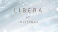 Libera at Christmas专辑