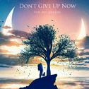 Don't Give Up Now专辑