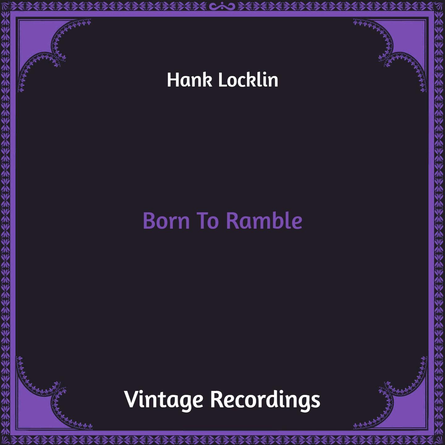 Born to Ramble (Hq Remastered)