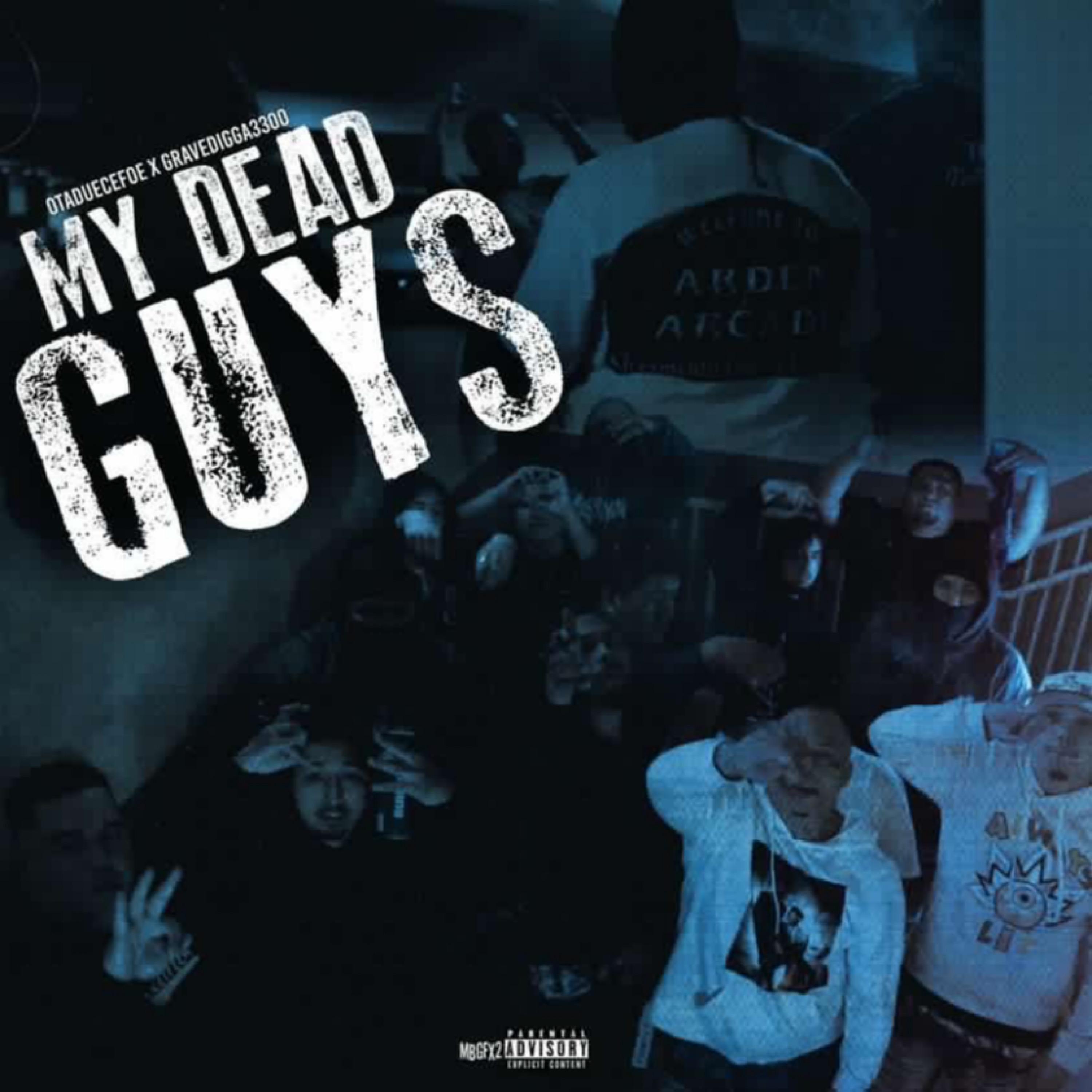My Dead Guys (feat. Gravedigga 3300)