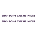 Don't Call Me IPHONE (remix)专辑