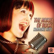 The Noise Of Rock Karaoke Series