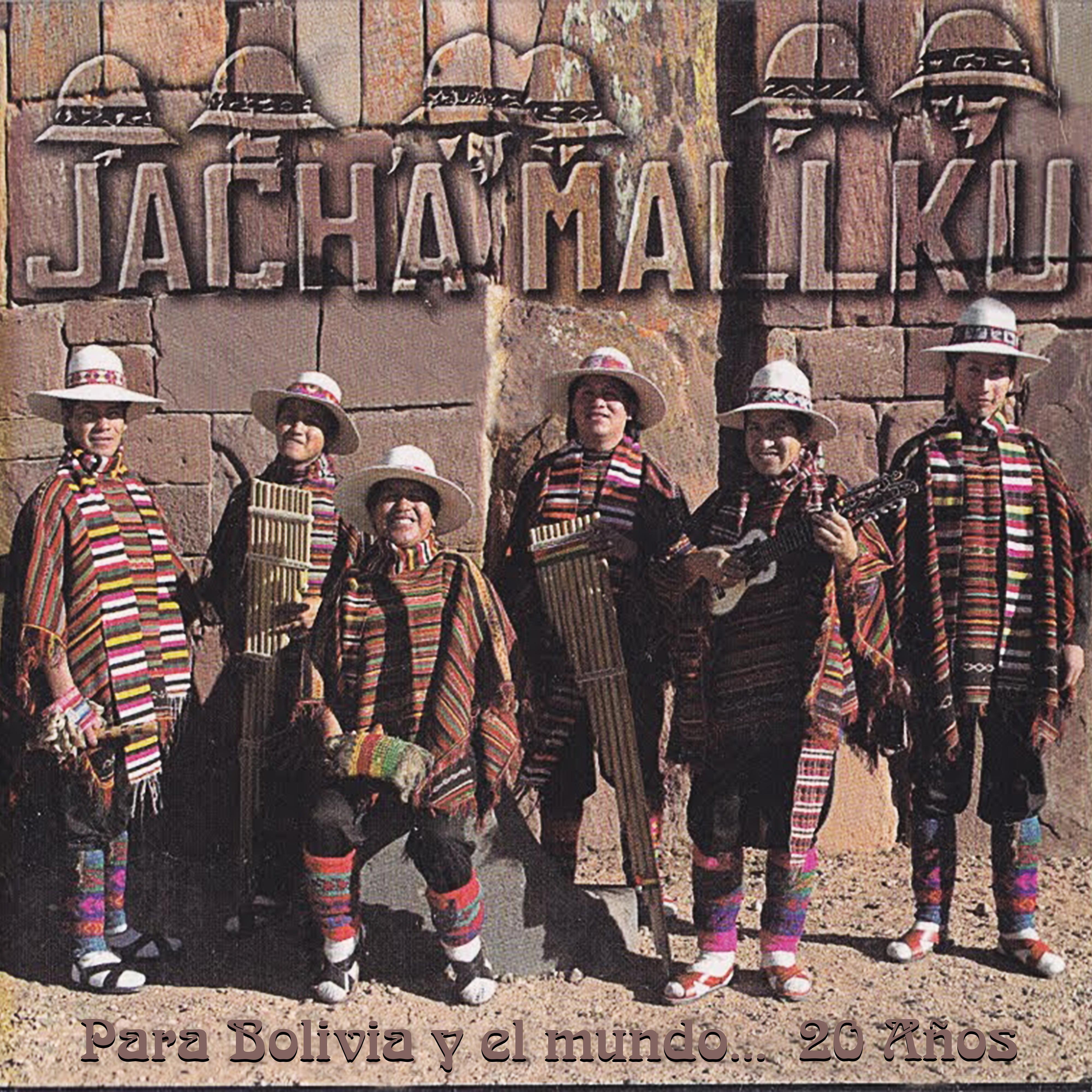Para Bolivia y el Mundo... 20 Años