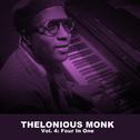 Thelonious Monk, Vol. 4: Four in One专辑
