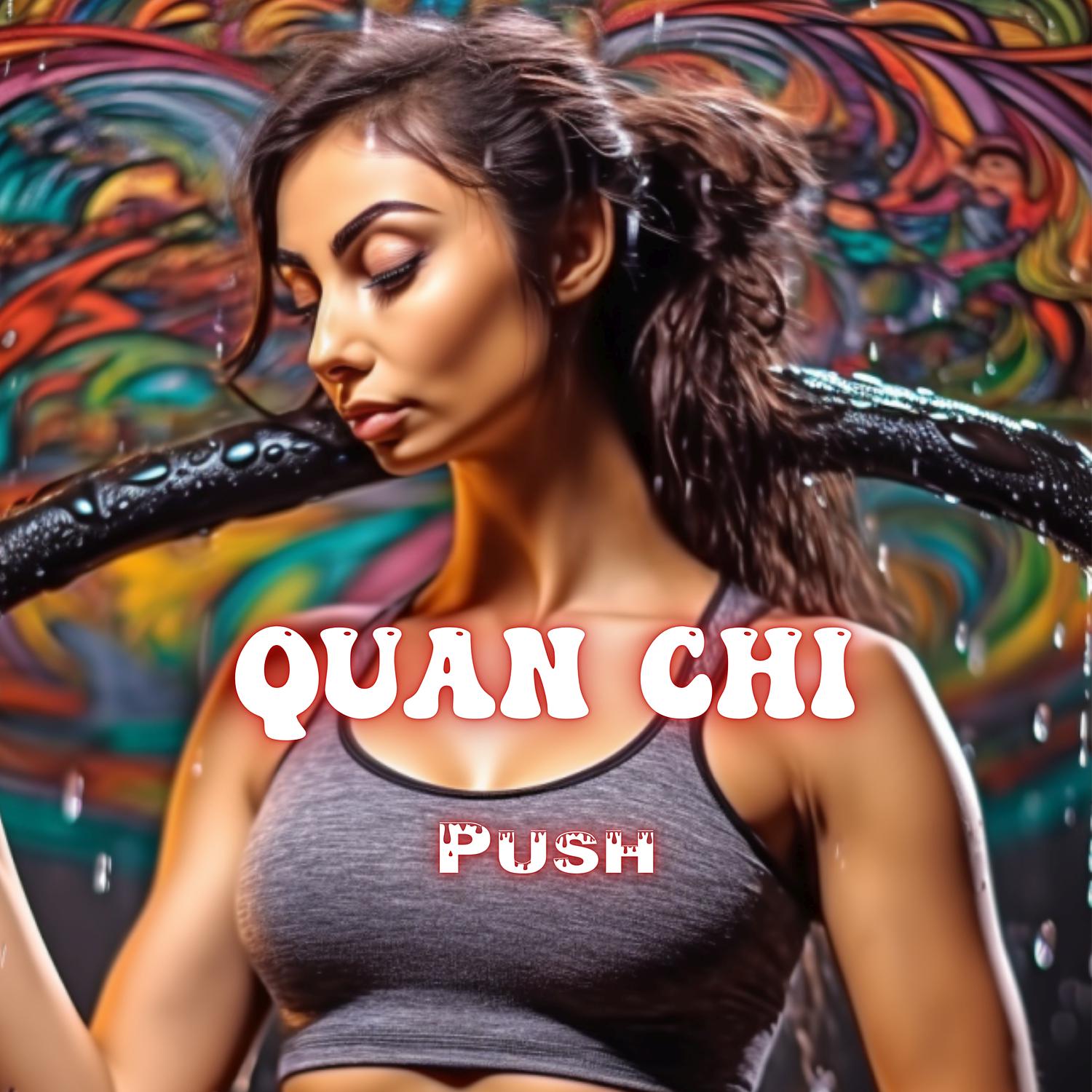 Quan Chi - Push