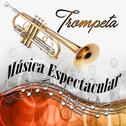 Música Espectacular, Trompeta专辑