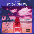 Body On Me