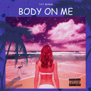 Body On Me