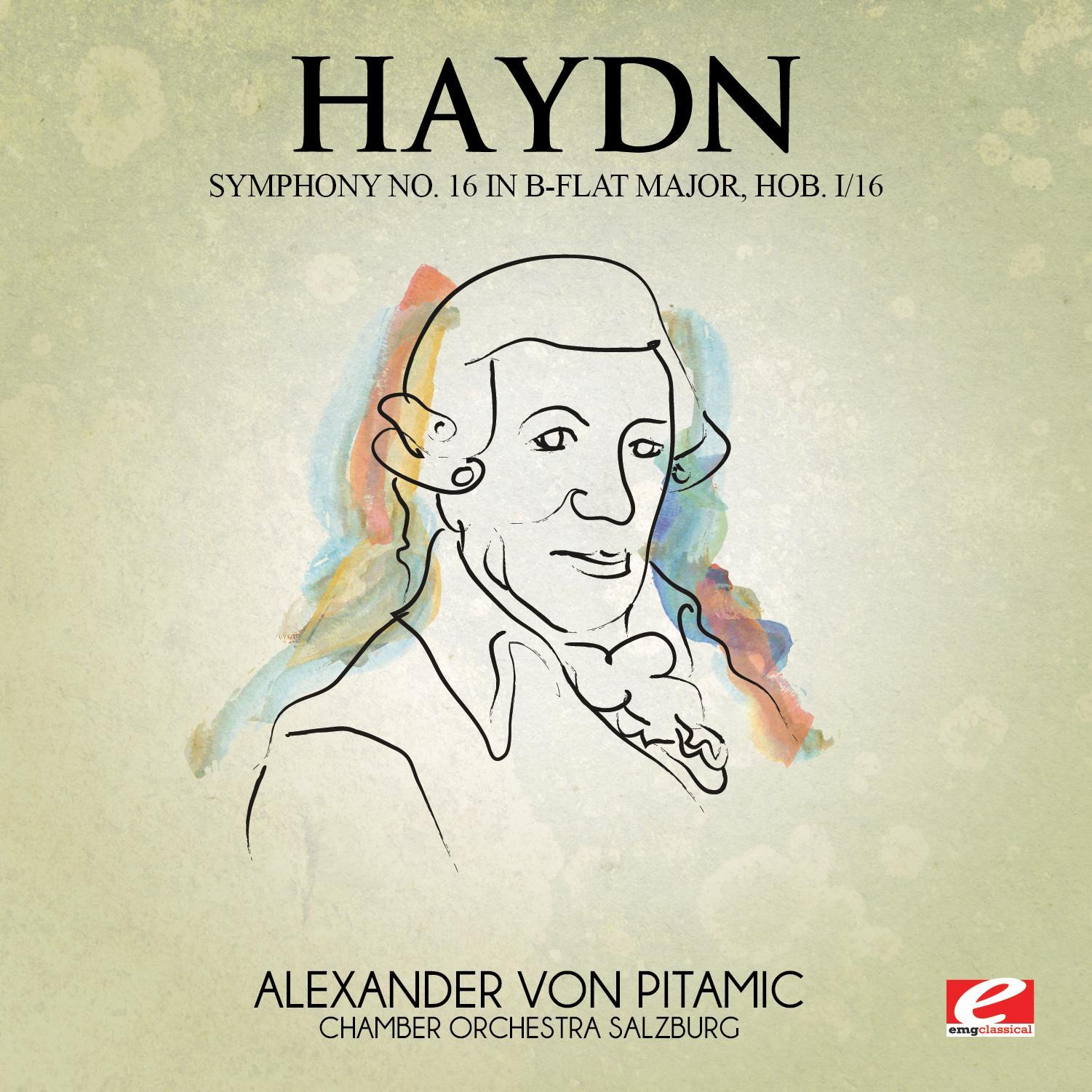 Haydn: Symphony No. 16 in B-Flat Major, Hob. I/16 (Digitally Remastered)