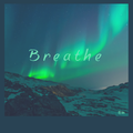 Breathe