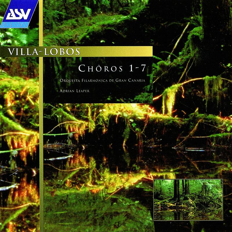 Villa-Lobos: Choros 1 - 7