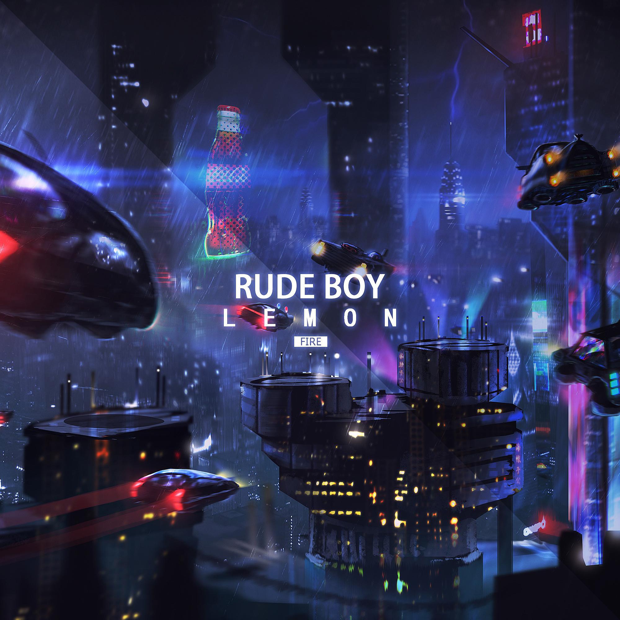 Lemon - Rude Boy (Original Mix)