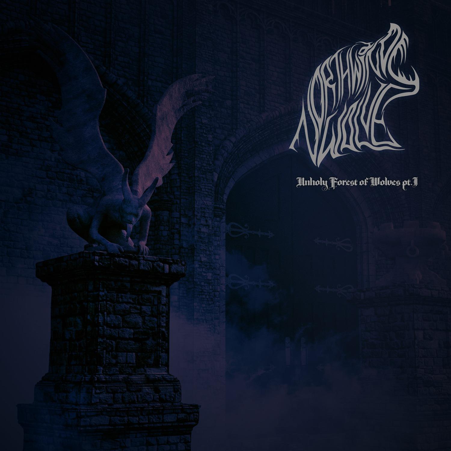 Unholy Forest of Wolves, Pt. I